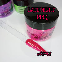 LATE NIGHT PINK Acrylic Nail Powders